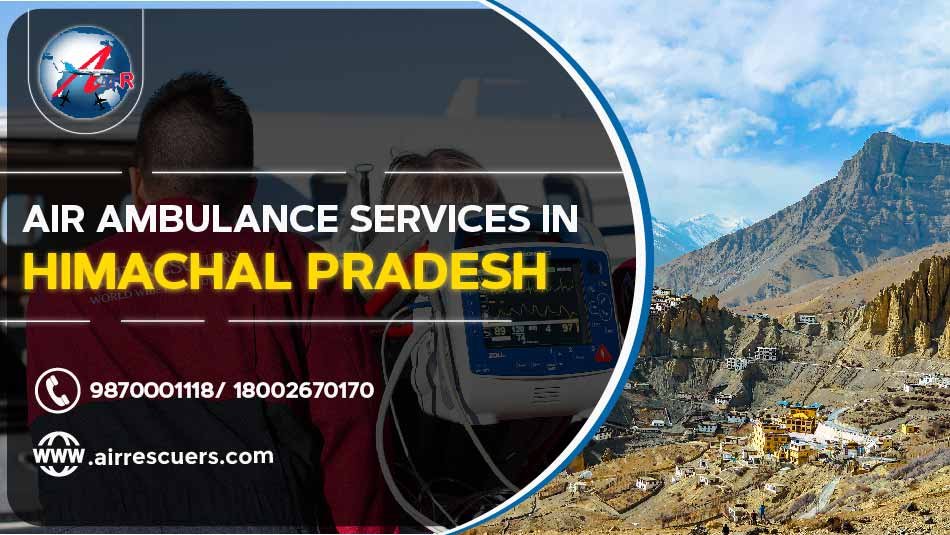 Air Ambulance Services In Himachal Pradesh