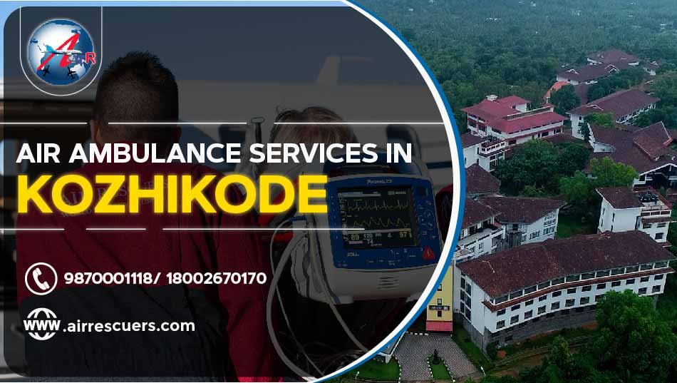 Air Ambulance Services in Kozhikode