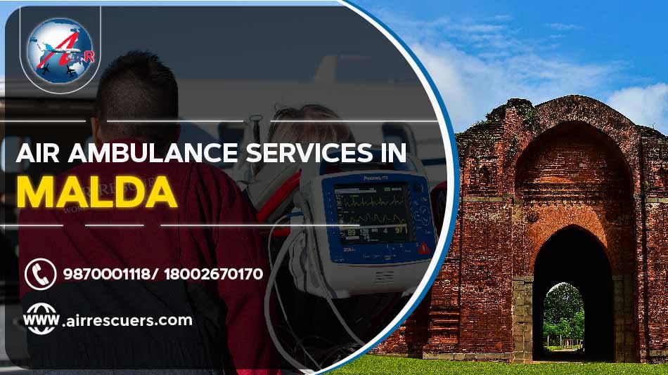 Air Ambulance Services in Malda