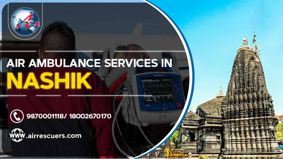 Air Ambulance Services In Nashik Air Rescuers
