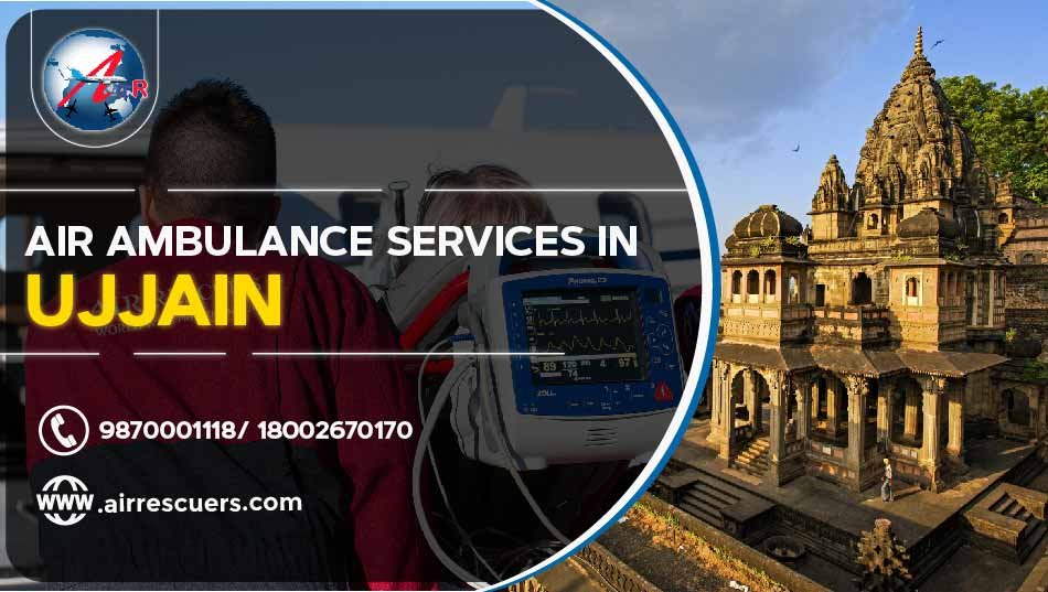 Air Ambulance Services In Ujjain Air Rescuers