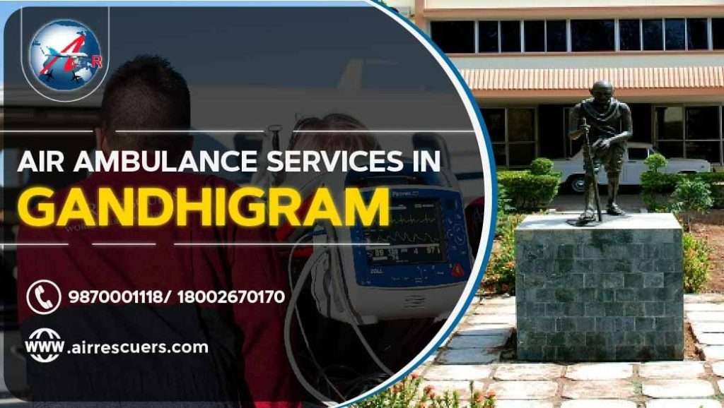 Gandhi Dham Air Ambulance Services