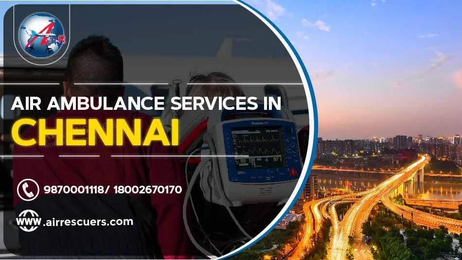 air ambulance services in Chennai