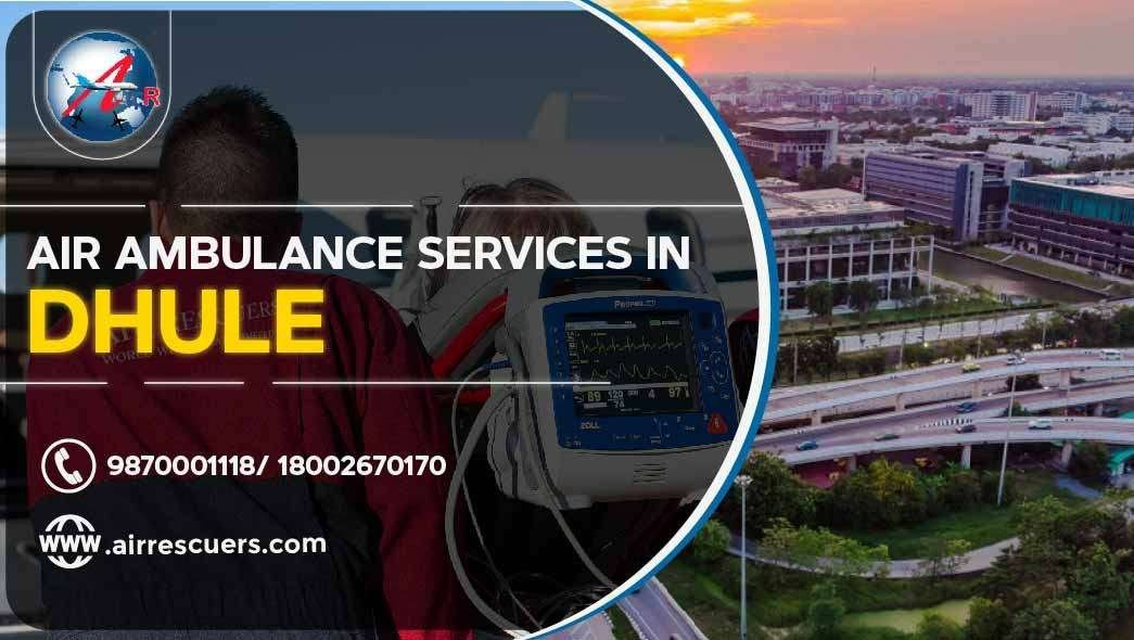 Air Ambulance Services In Dhule Air Rescuers
