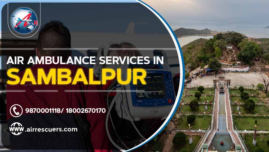 Air Ambulance Services in Sambalpur Air Rescuers