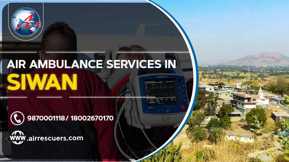 Air Ambulance Services in Siwan