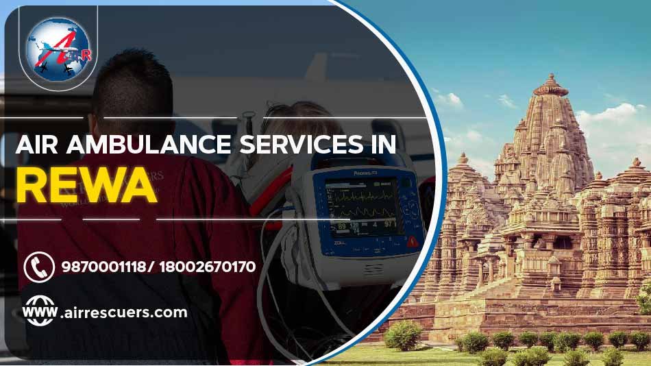 Air Ambulance Services In Rewa Air Rescuers