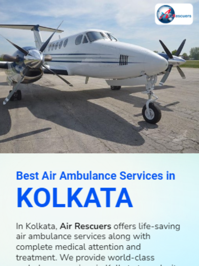 Best air ambulance services in kolkata
