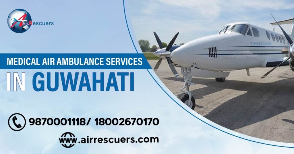 Medical Air Ambulance Service in Guwahati