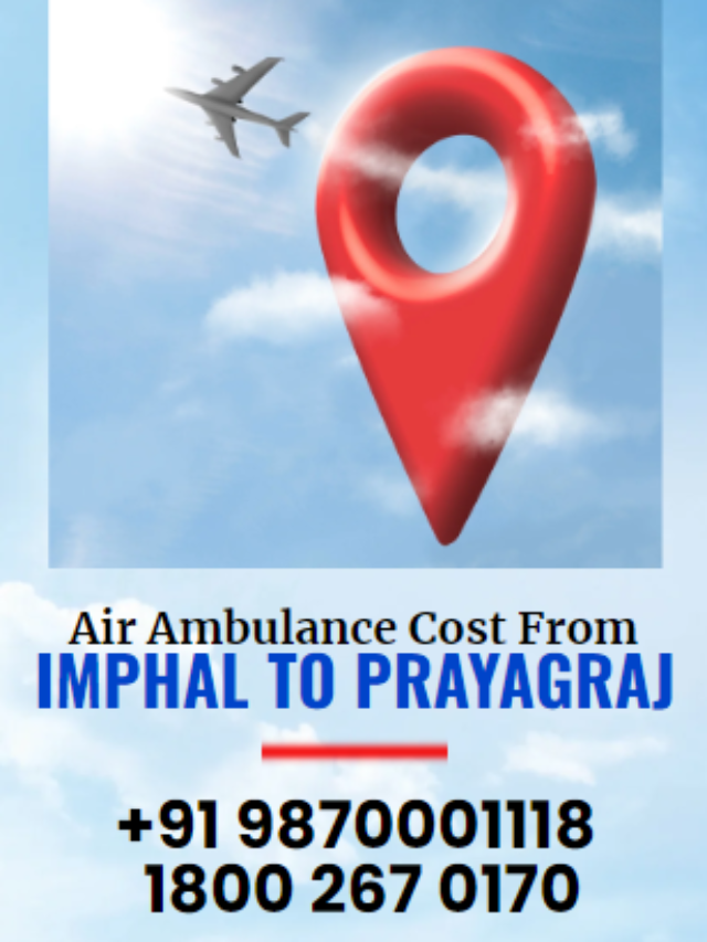 low cost air ambulance service imphal to prayagraj
