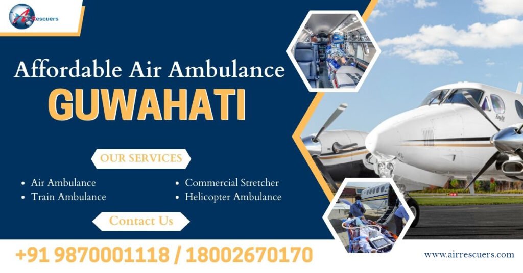 Affordable Air Ambulance in Guwahati