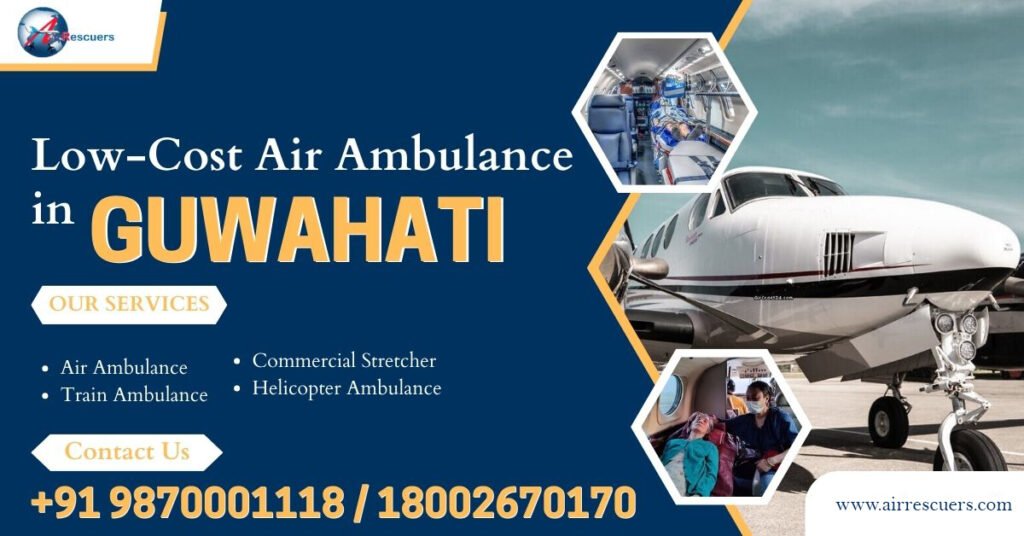 Low-Cost Air Ambulance in Guwahati