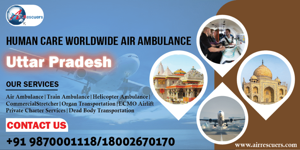 Human Care Worldwide Air Ambulance Uttar Pradesh