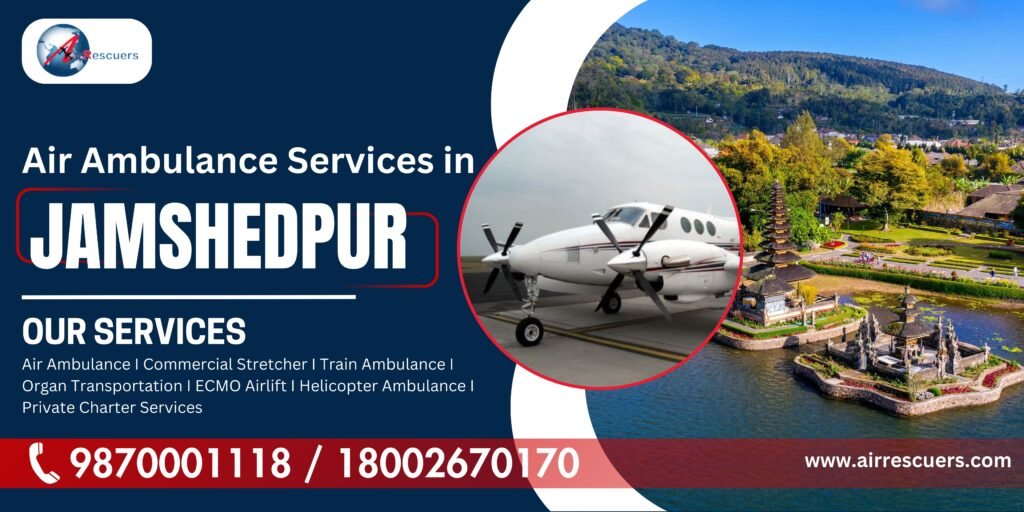 Air Ambulance services in Jamshedpur