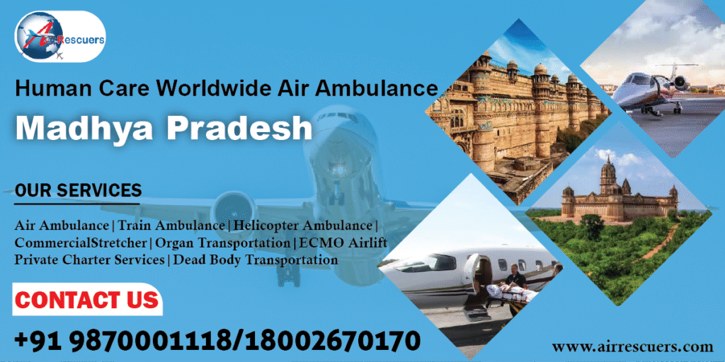 Human Care Worldwide Air Ambulance Madhya Pradesh