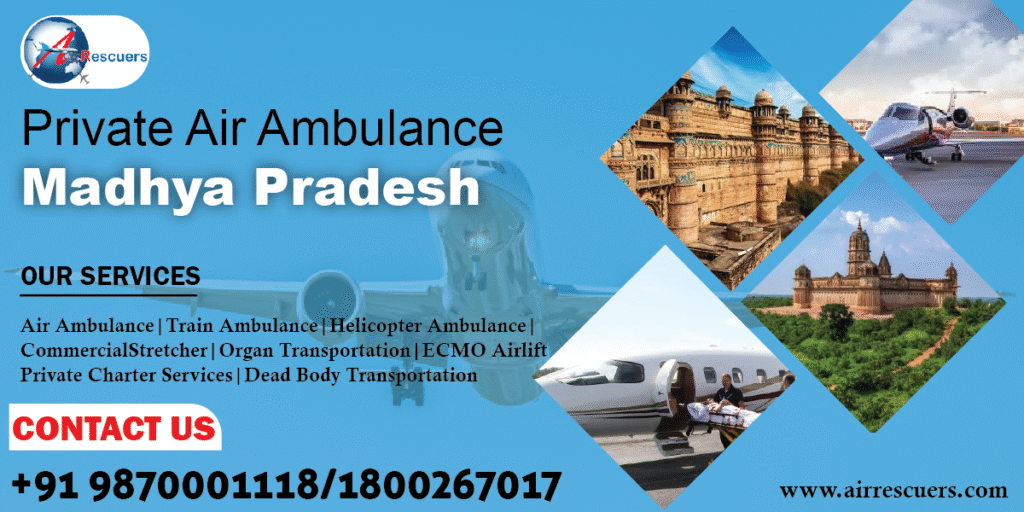 Private air ambulance Madhya Pradesh