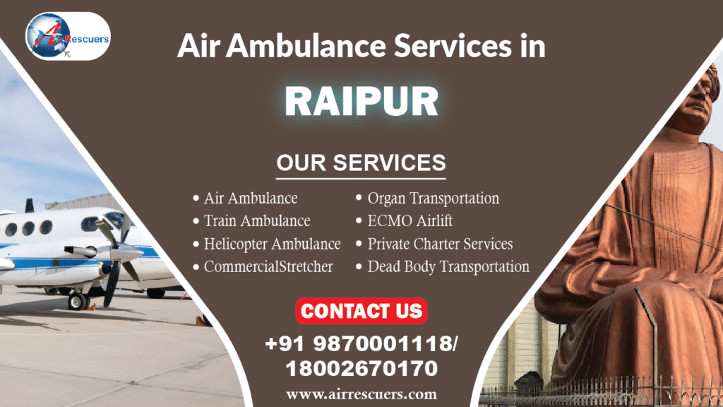 Air ambulance services in Raipur