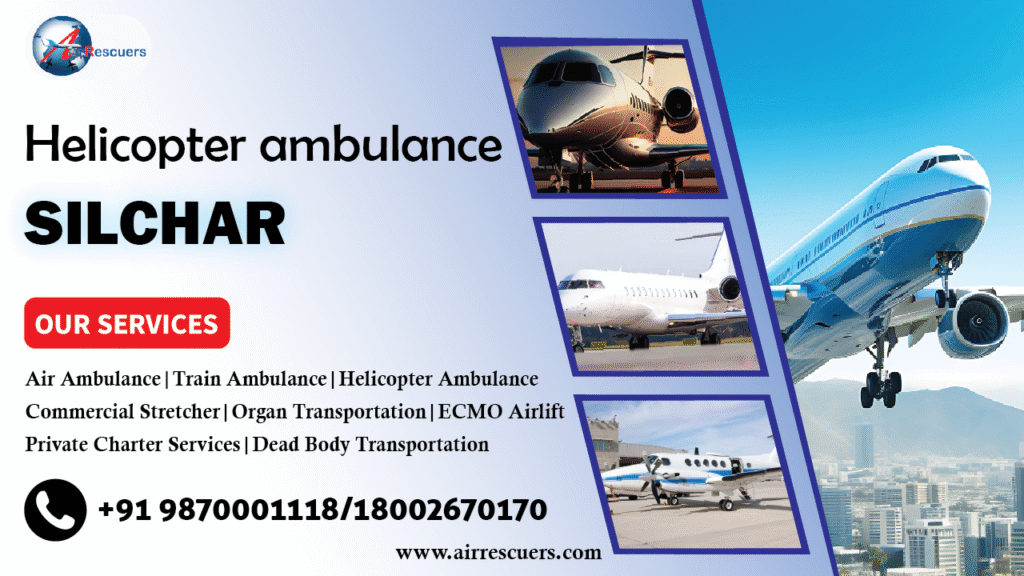helicopter ambulance Silchar