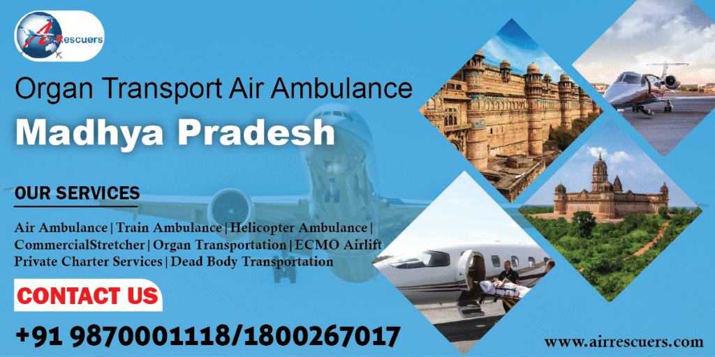 Organ Transport air ambulance Madhya Pradesh