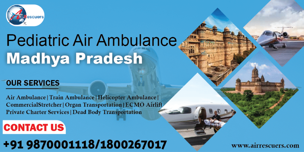 Pediatric air ambulance Madhya Pradesh