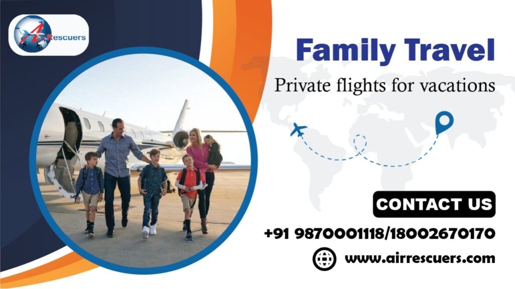 Private Flight for family travel