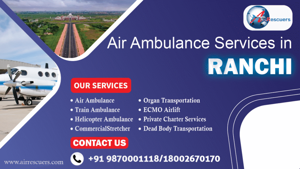 Air Ambulance Services in Ranchi