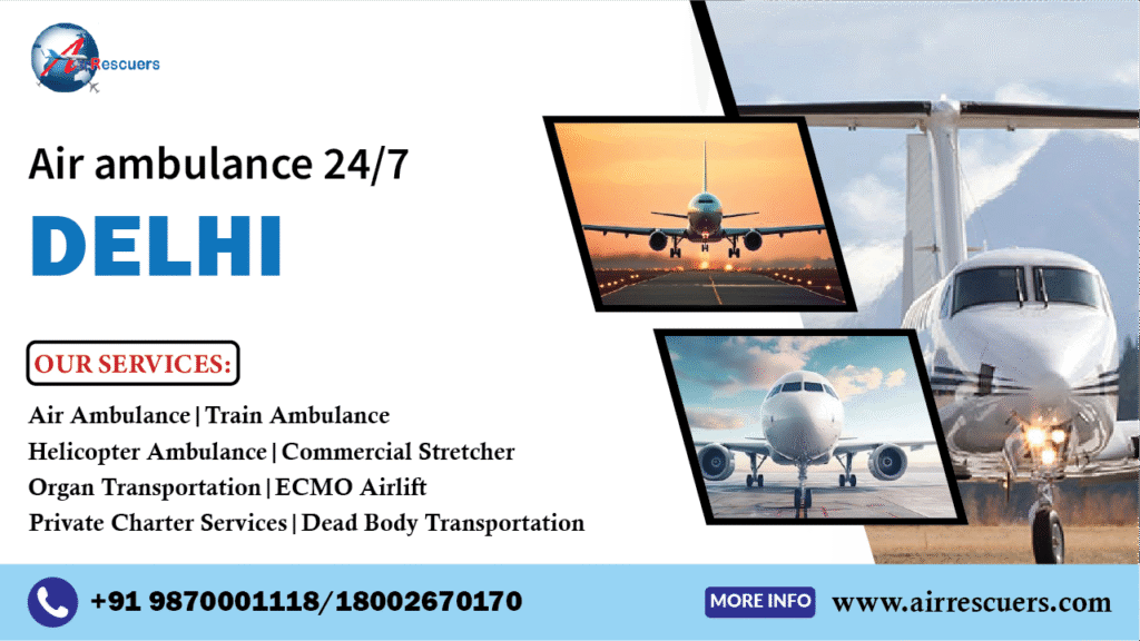 Air Ambulance 247 Delhi