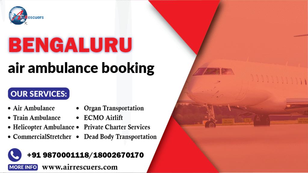 Bangalore air ambulance booking