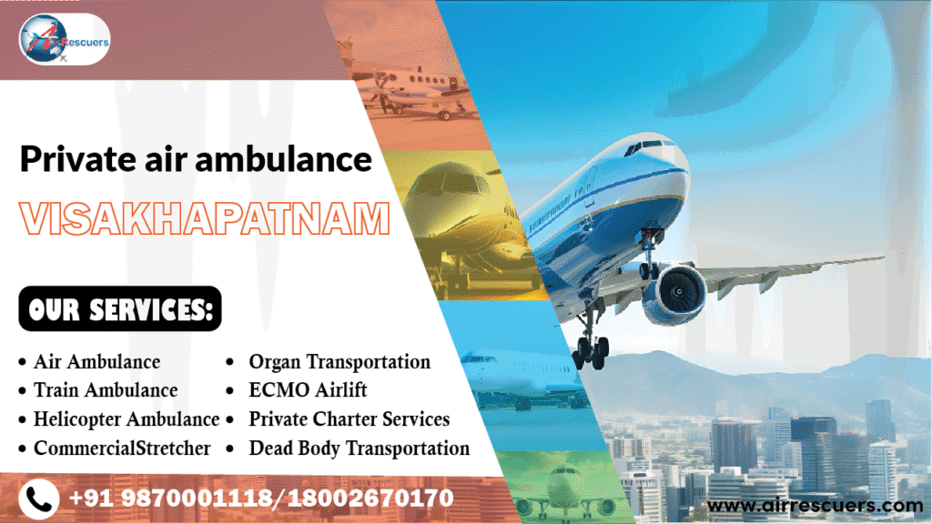 Private air ambulance Visakhapatnam
