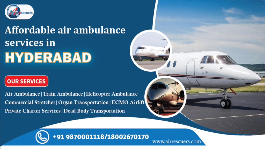 affordable air ambulance services in Hyderabad