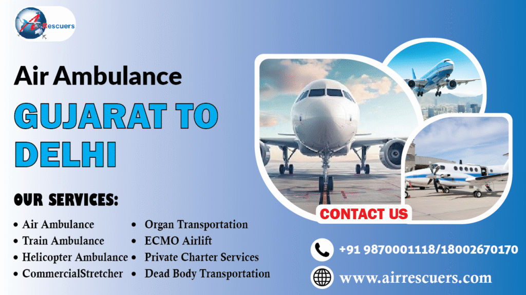 air ambulance Gujarat to Delhi