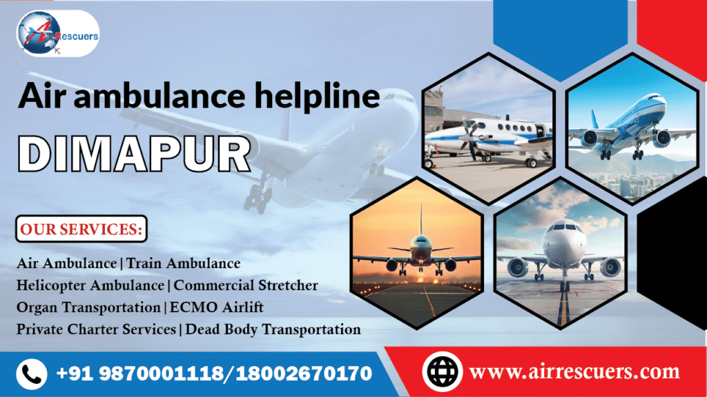 air ambulance helpline Dimapur