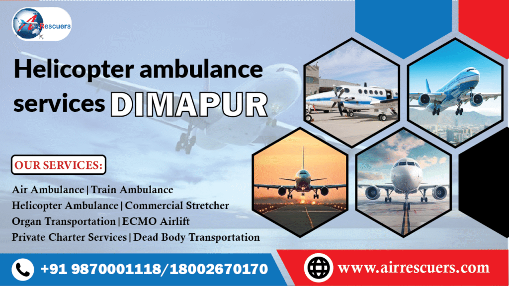 helicopter ambulance services Dimapur