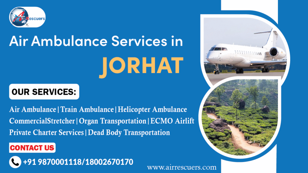 Air Ambulance Services in Jorhat
