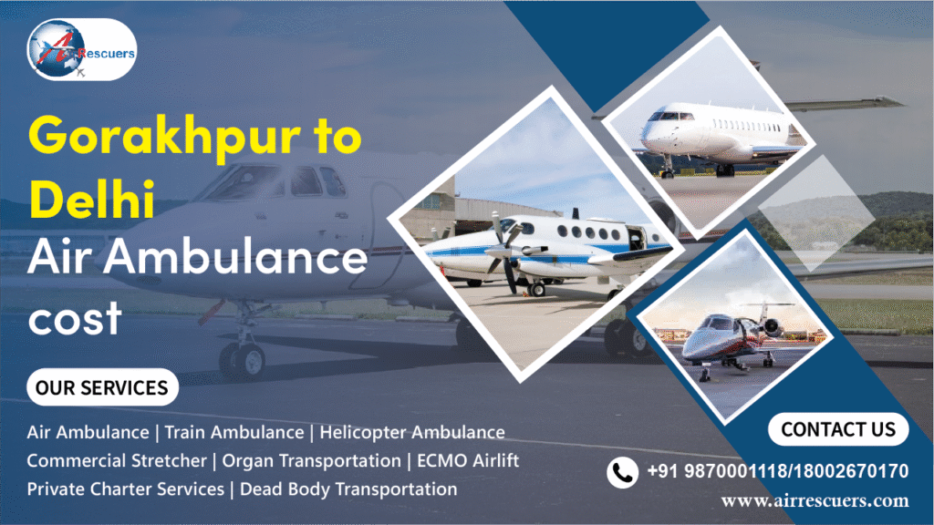 Gorakhpur to delhi air ambulance cost