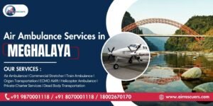 Air Ambulance Services in Meghalaya