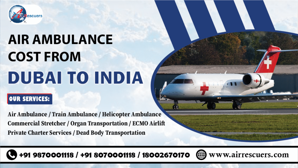 Air Ambulance Cost from Dubai to India