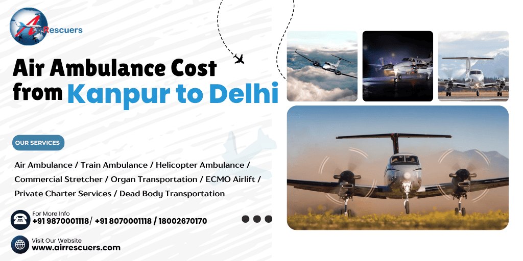 Air Ambulance Cost From Kanpur to Delhi