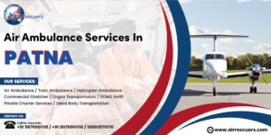 Air Ambulance Services in Patna