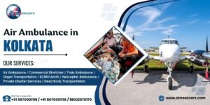 Air Ambulance Services in Kolkata