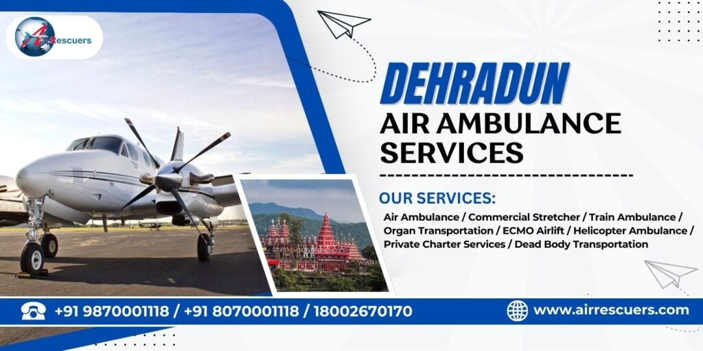 Dehradun Air Ambulance Services
