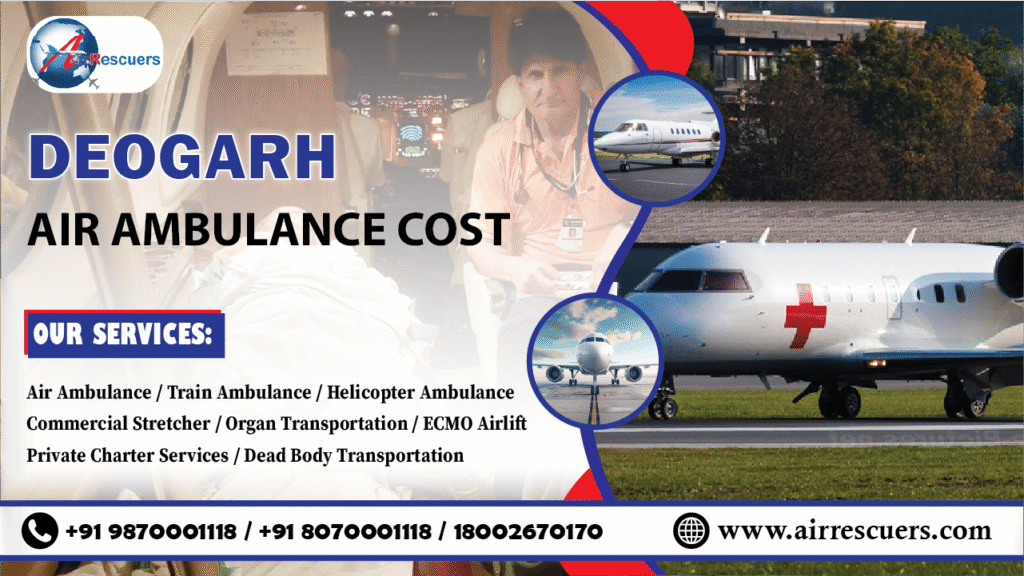 Deogarh Air Ambulance Cost