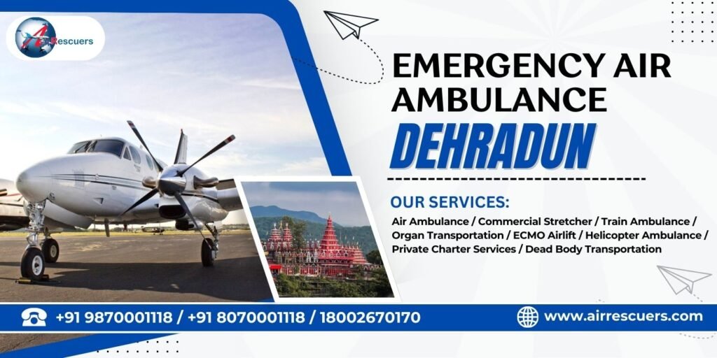 Emergency Air Ambulance Dehradun