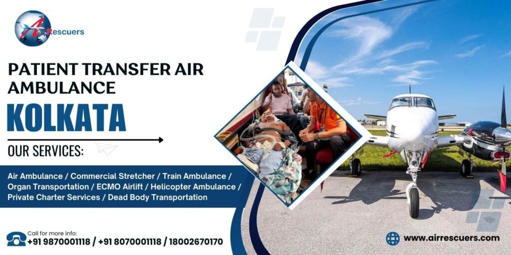 Patient Transfer air ambulance Kolkata