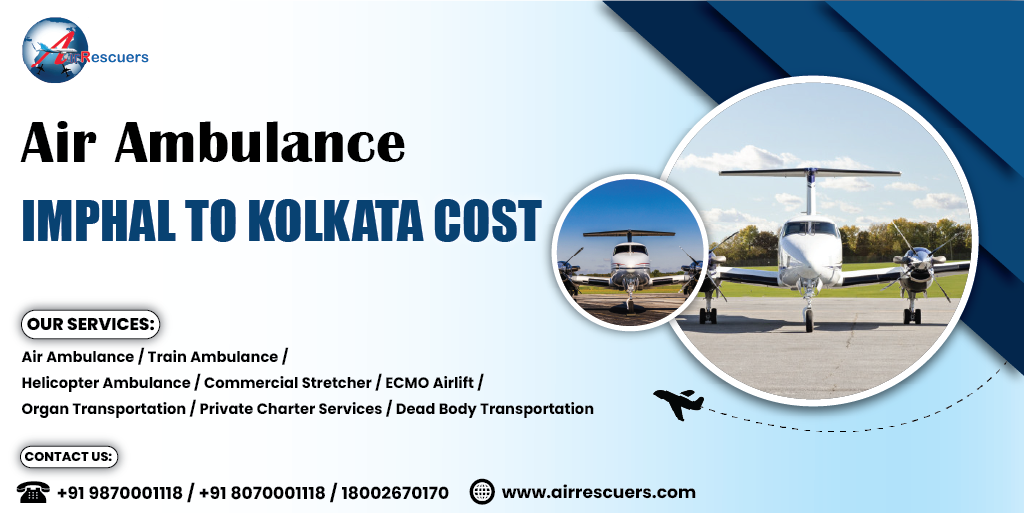 Air Ambulance Imphal to Kolkata cost