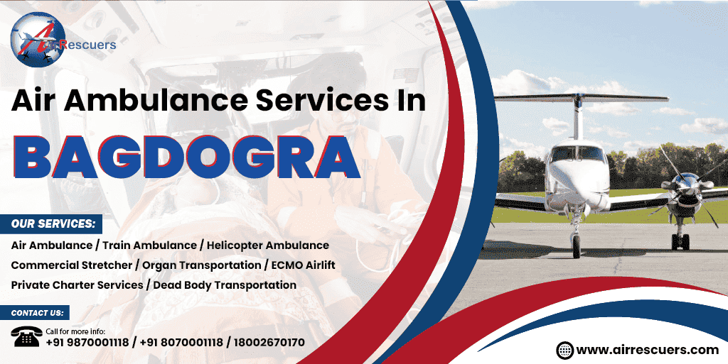 air ambualnce services in bagdogra