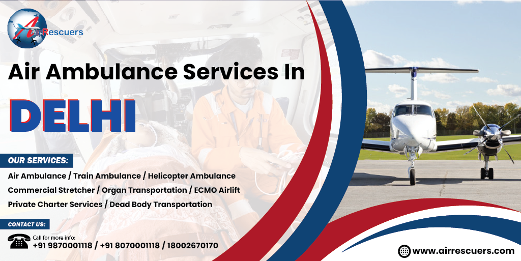 Air Ambulance Services in Delhi