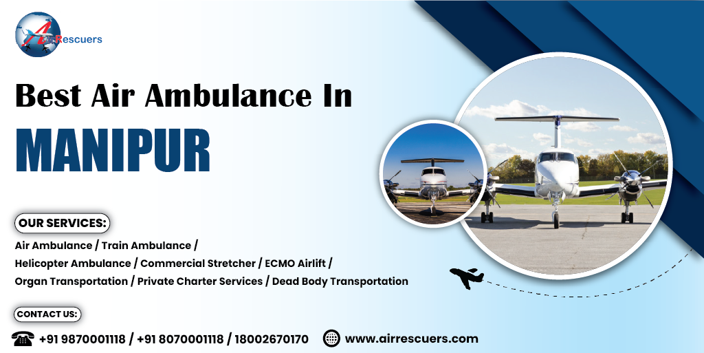 Best air Ambulance In Manipur