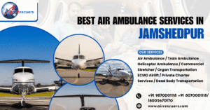 Best air ambulance service in Jamshedpur