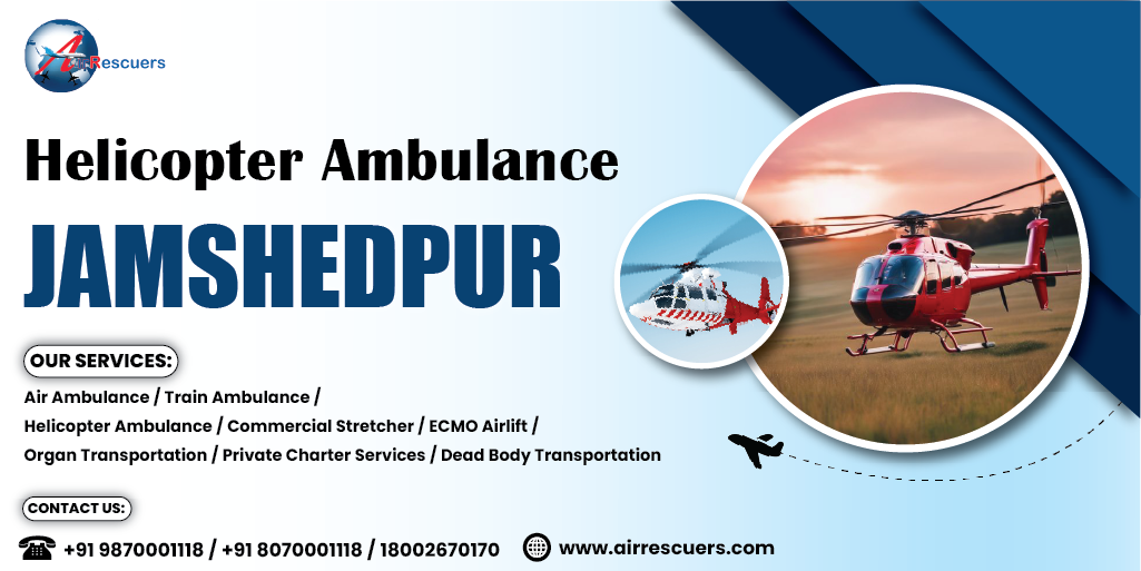 Helicopter Ambulance Jamshedpur